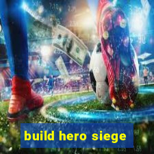 build hero siege